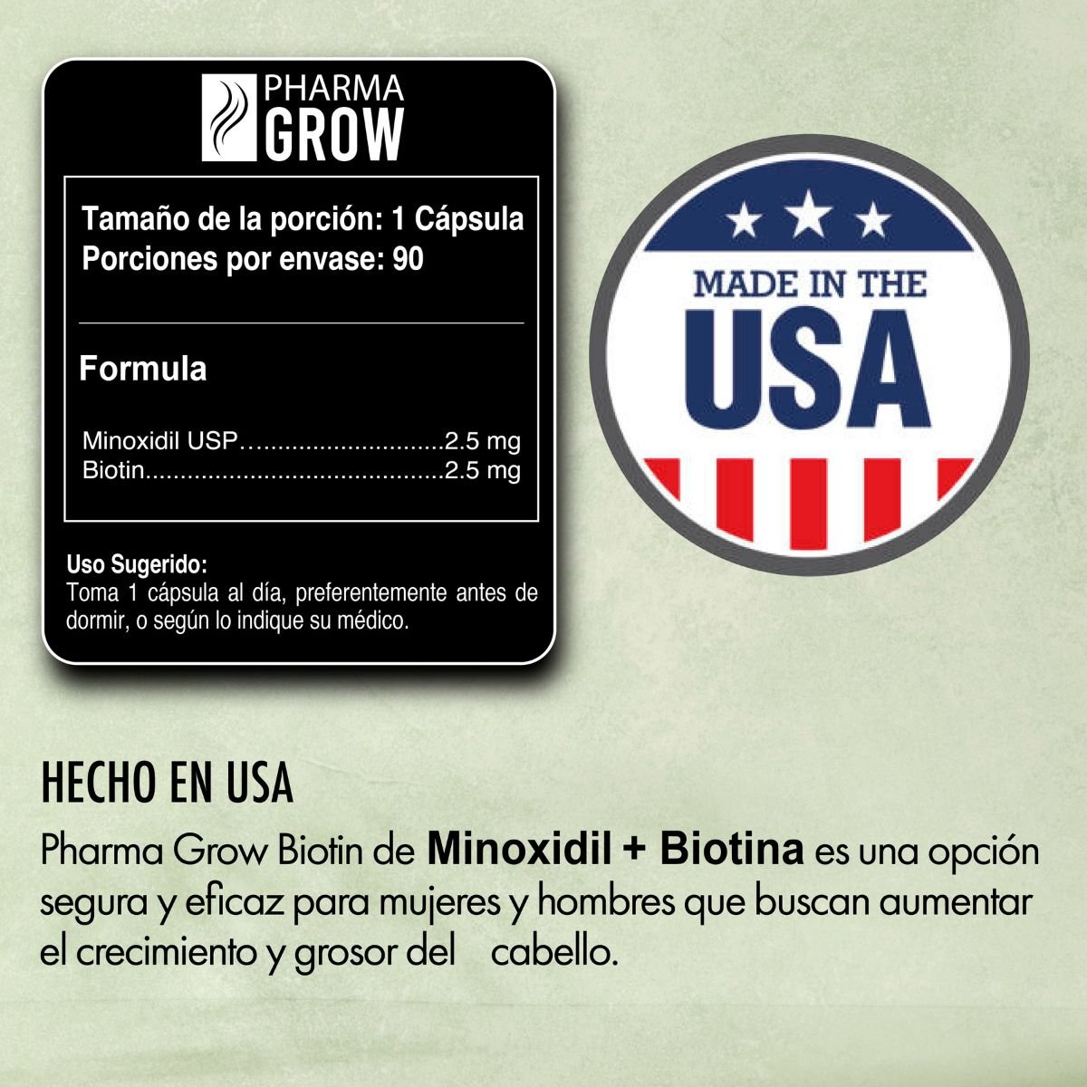Ingredientes - Kit Completo para el Crecimiento y Fortalecimiento del Cabello Minoxidil 5% con Biotina (Solución Tópica) + Minoxidil 2.5% + Biotina 2.5% (90 Cápsulas) - Pharma Grow Labs. Envíos a todo México.
